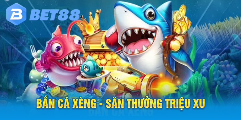 bắn cá xèng