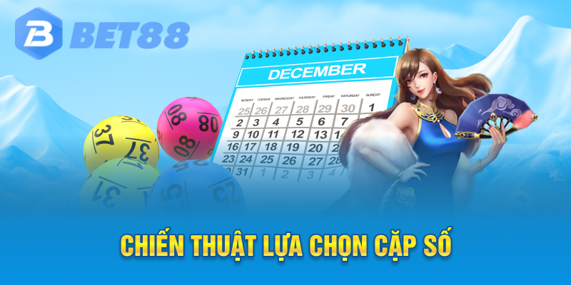 Chiến thuật lựa chọn cặp số