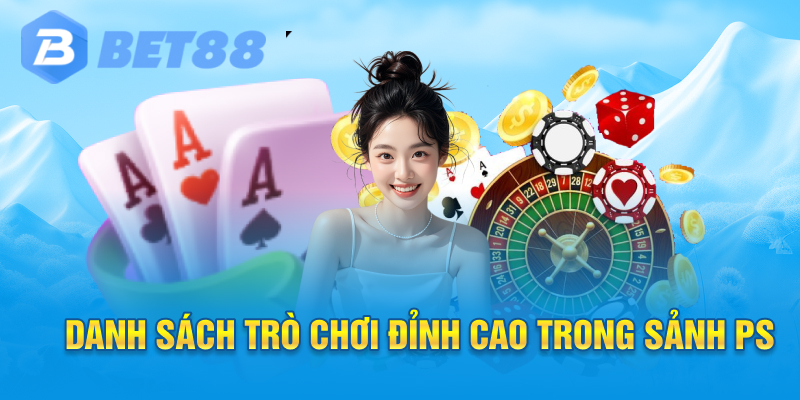 Danh sách trò chơi đỉnh cao trong sảnh ps