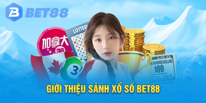 Giới thiệu sảnh xổ số bet88