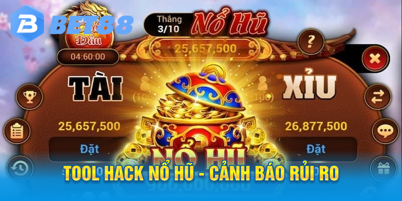 Tool hack nổ hũ